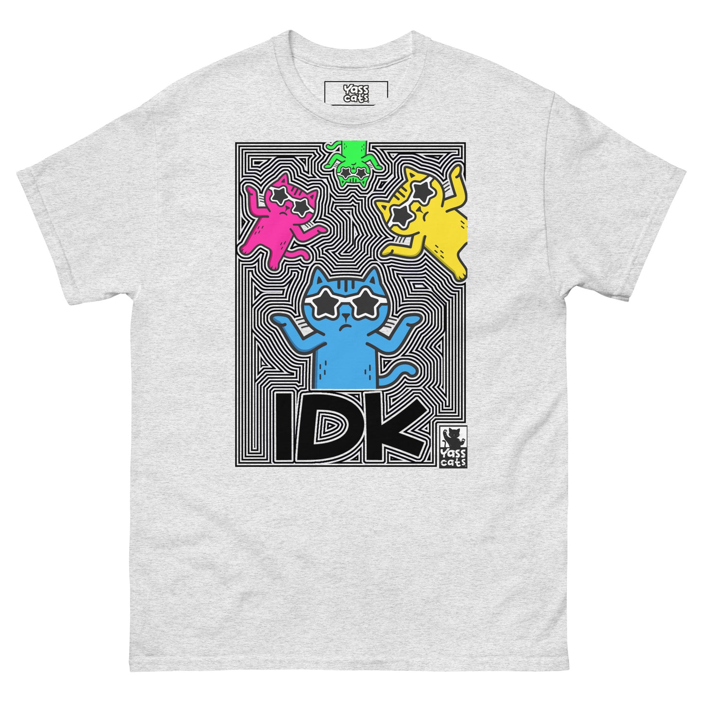 YASS CATS - IDK - classic tee