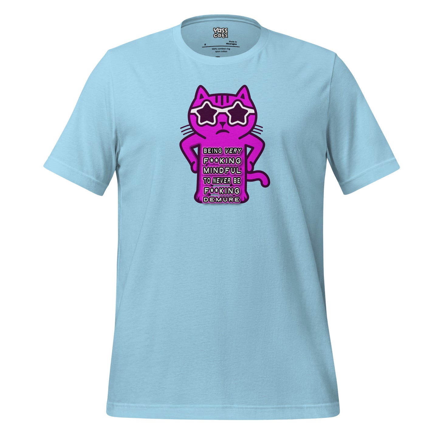 YASS CATS - NEVER BE DEMURE - Women's short sleeve t-shirt