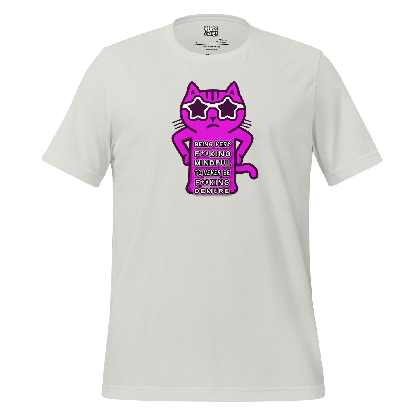 YASS CATS - NEVER BE DEMURE - Women's short sleeve t-shirt